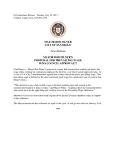 For Immediate Release: Tuesday, July 30, 2013 Contact: Lená Lewis, [removed]MAYOR BOB FILNER CITY OF SAN DIEGO News Release