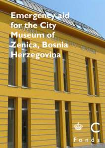 Emergency aid for the City Museum of Zenica, Bosnia Herzegovina