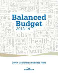 Crown Corporation Business Plans  © Crown copyright, Province of Nova Scotia, 2013  Crown Corporation Business Plans