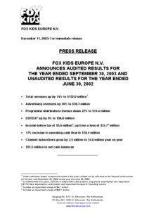 FOX KIDS EUROPE N.V. December 11, 2003: For immediate release