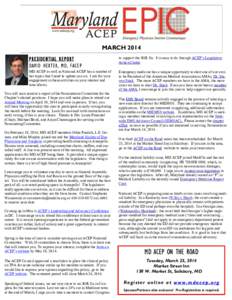 MARCH 2014 PRESIDENTIAL REPORT DAVID HEXTER, MD, FACEP to support the SGR fix. It is easy to do through ACEP’s Legislative Action Center.