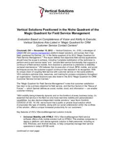 Vertical Solutions Positioned in the Niche Quadrant of the Magic Quadrant for Field Service Management Evaluation Based on Completeness of Vision and Ability to Execute; Vertical Solutions Also Listed in “Magic Quadran