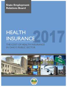 State Employment Relations Board HEALTH INSURANCE THE COST OF HEALTH INSURANCE