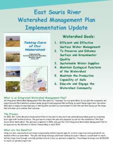 East Souris River Watershed Management Plan Implementation Update Watershed Goals: 1. Efficient and Effective Surface Water Management