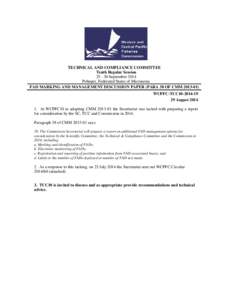 TECHNICAL AND COMPLIANCE COMMITTEE Tenth Regular Session[removed]September 2014 Pohnpei, Federated States of Micronesia FAD MARKING AND MANAGEMENT DISCUSSION PAPER (PARA 38 OF CMM[removed]WCPFC-TCC10[removed]