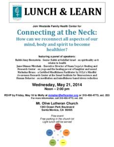 LUNCH & LEARN Join Westside Family Health Center for Connecting at the Neck: How can we reconnect all aspects of our mind, body and spirit to become