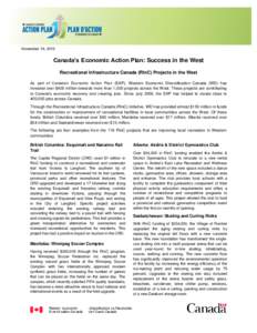 November 19, 2010  Canada’s Economic Action Plan: Success in the West Recreational Infrastructure Canada (RInC) Projects in the West As part of Canada’s Economic Action Plan (EAP), Western Economic Diversification Ca