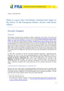 Vienna, 31 December[removed]What to expect after Stockholm: fundamental rights in the future of the European Union’s Justice and Home Affairs Executive Summary