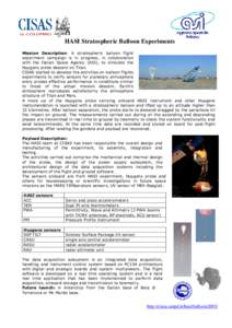 HASI Stratospheric Balloon Experiments Mission Description: A stratospheric balloon flight experiment campaign is in progress, in collaboration with the Italian Space Agency (ASI), to simulate the Huygens probe descent o