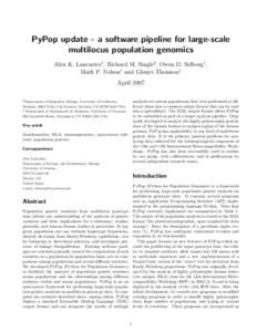 PyPop update - a software pipeline for large-scale multilocus population genomics Alex K. Lancaster1, Richard M. Single2, Owen D. Solberg1, Mark P. Nelson1 and Glenys Thomson1 April[removed]Department