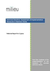 Services Directive: Assessment of Implementation Measures in Member States National Report for Cyprus  Part One: Analysis of the