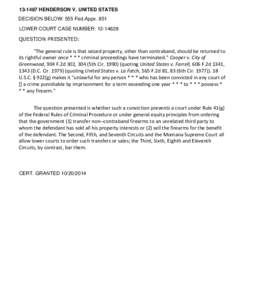 [removed]HENDERSON V. UNITED STATES DECISION BELOW: 555 Fed.Appx. 851 LOWER COURT CASE NUMBER: [removed]QUESTION PRESENTED:  