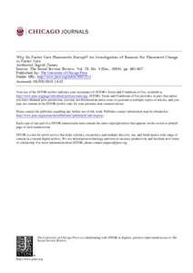 Why Do Foster Care Placements Disrupt? An Investigation of Reasons for Placement Change in Foster Care Author(s): Sigrid James Source: The Social Service Review, Vol. 78, No. 4 (Dec., 2004), ppPublished by: The