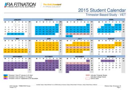 2015 Student Calendar Trimester Based Study - VET FEBRUARY JANUARY M
