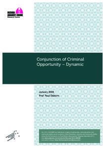 Conjunction of Criminal Opportunity – Dynamic January 2008 Prof. Paul Ekblom