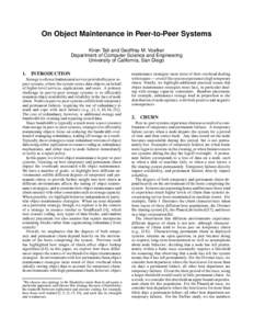 On Object Maintenance in Peer-to-Peer Systems Kiran Tati and Geoffrey M. Voelker Department of Computer Science and Engineering University of California, San Diego 1.