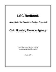 LSC Redbook Analysis of the Executive Budget Proposal Ohio Housing Finance Agency  Brian Hoffmeister, Budget Analyst