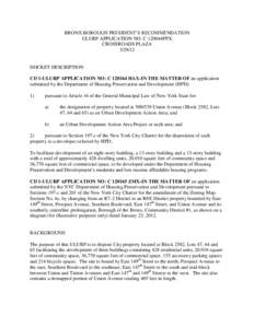 BRONX BOROUGH PRESIDENT’S RECOMMENDATION ULURP APPLICATION NO: C 120044PPX CROSSROADS PLAZA[removed]DOCKET DESCRIPTION