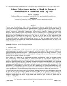 The 1stInternational Symposium on Health Informatics in Latin America and the Caribbean (SHILAC),August 14, 2013Cancun, Mexico.  Using a Policy Spaces Auditor to Check for Temporal Inconsistencies in Healthcare Audit Log