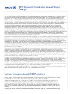2012 Resident Coordinator Annual Report Georgia The run-up to October’s Parliamentary elections dominated and affected all developments throughoutIncreasing political and social polarisation between the powerful