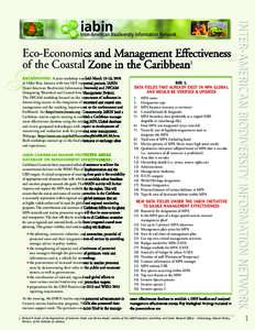 Inter-American Biodiversity Information Network  Eco-Economics and Management Effectiveness of the Coastal Zone in the Caribbean1 BACKGROUND: A joint workshop was held March 10-12, 2008 in Ocho Rios, Jamaica with two GEF