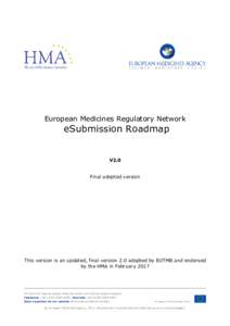 European Medicines Regulatory Network  eSubmission Roadmap V2.0 Final adopted version