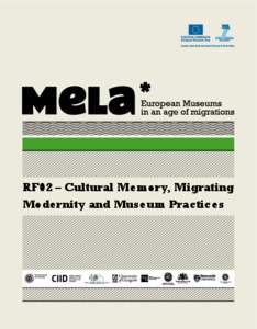 RF02 – Cultural Memory, Migrating Modernity and Museum Practices dpa-indaco  MeLa* Project