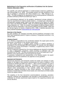 Methodology for the Preparation and Revision of Guidelines from the German Diabetes Association (DDG) The scientific and political legitimation of evidence-based consensus guidelines is high [Ollenschläger et al., 2000]