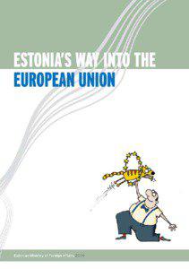 ESTONIA’S WAY INTO THE EUROPEAN UNION