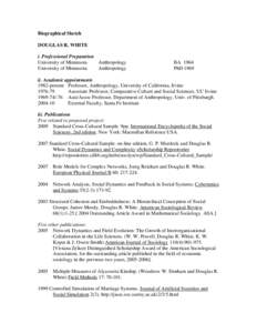 Biographical Sketch DOUGLAS R. WHITE i. Professional Preparation University of Minnesota Anthropology University of Minnesota