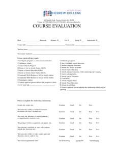 160 Herrick Road, Newton Centre, MA[removed]Phone: [removed], Fax: [removed], hebrewcollege.edu COURSE EVALUATION Date