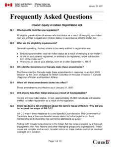 January 31, 2011  Frequently Asked Questions Gender Equity in Indian Registration Act Q.1