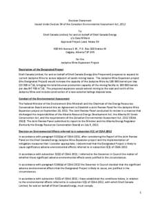 Decision Statement Issued Under Section 54 of the Canadian Environmental Assessment Act, 2012 To Shell Canada Limited, for and on behalf of Shell Canada Energy c/o Gary Millard Approval Project Lead, Heavy Oil