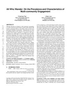 All Who Wander: On the Prevalence and Characteristics of Multi-community Engagement Chenhao Tan Dept. of Computer Science Cornell University