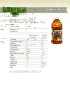 Nutrition Facts  Premium Apple Juice, Plus Vitamin C / Calcium; 64 oz Serving Size