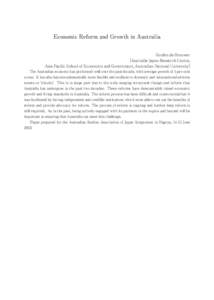 Economic Reform and Growth in Australia Gordon de Brouwer [Australia-Japan Research Centre, Asia Pacific School of Economics and Government, Australian National University] The Australian economy has performed well over 