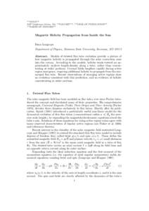 **TITLE** ASP Conference Series, Vol. **VOLUME***, **YEAR OF PUBLICATION** **NAMES OF EDITORS** Magnetic Helicity Propagation from Inside the Sun Dana Longcope