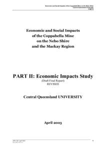 Economic and Social Impacts of the Coppabella Mine on the Nebo Shire Central Queensland University PART II Economic and Social Impacts of the Coppabella Mine