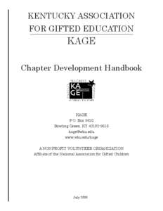 KENTUCKY ASSOCIATION FOR GIFTED EDUCATION KAGE  Chapter Development Handbook