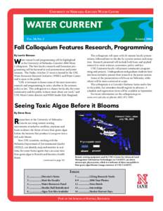 University of Nebraska–Lincoln Water Center  Water Current  Vol. 38, No. 2	Summer 2006   Fall Colloquium Features Research, Programming