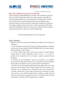 Document No: PSD-SDD-EDSPlease read carefully before using ALOS-2 Sample Data. ALOS-2 Operation and Data Distribution Consortium (“the Consortium”) grants End User to use ALOS-2 Sample Data if End User 