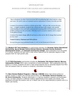 SPOTLIGHT ON BUSINESS SUPPORT FOR COLLEGE AND CAREER READINESS IN THE FINGER LAKES  “Here in Rochester, less than 10 percent of our kids are graduating high school ready for college