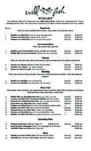 WINE LIST The Anderson Valley AVA is famous for the 5 Noble Alsace Wines: Pinot Gris, Gewurztraminer, Muscat, Riesling and Pinot Noir. The wines of our local terroir are elegant and well-matched to our local produce. Bin