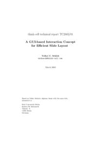 think-cell technical report TC2003/01 A GUI-based Interaction Concept for Efficient Slide Layout Volker C. Sch¨ och