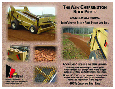 The New Cherrington Rock Picker Models 4500 & 4500XL There’s Never Been a Rock Picker Like This.