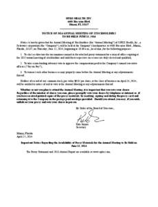 OPKO HEALTH, INC[removed]Biscayne Blvd. Miami, FL[removed]NOTICE OF 2014 ANNUAL MEETING OF STOCKHOLDERS TO BE HELD JUNE 12, 2014 Notice is hereby given that the Annual Meeting of Stockholders (the “Annual Meeting”) of OP