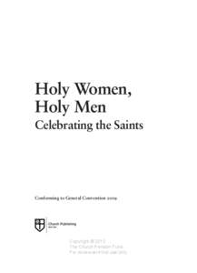 Sainthood / Anglican Church of Canada / English Reformation / Chalcedonianism / Calendar of saints / Liturgical year / Saint / Anglicanism / Book of Common Prayer / Christianity / Christian theology / Episcopal Church in the United States of America