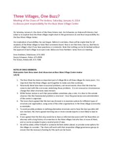 Three Villages, One Buzz? Meeting of the Chairs of The Ardens, Saturday, January 4, 2014 to discuss joint responsibility for the Buzz Ware Village Center On Saturday, January 4, the chairs of the three Ardens met. Jim Sc