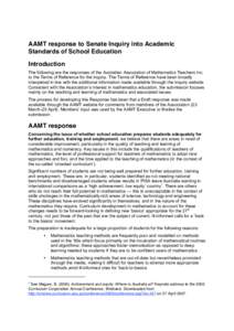 AAMT response to Senate Inquiry into Academic Standards of School Education Introduction The following are the responses of the Australian Association of Mathematics Teachers Inc. to the Terms of Reference for the Inquir