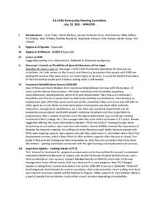 AK FASD Partnership Steering Committee July 13, [removed]MINUTES I. Introductions. Vicki Tinker, Hersh Wallace, Jeanne Gerhardt-Cyrus, Deb Evensen, Mike Jeffery, Art Dulane, Sean O’Brien, DeeDee Raymond, Stephanie Johnso